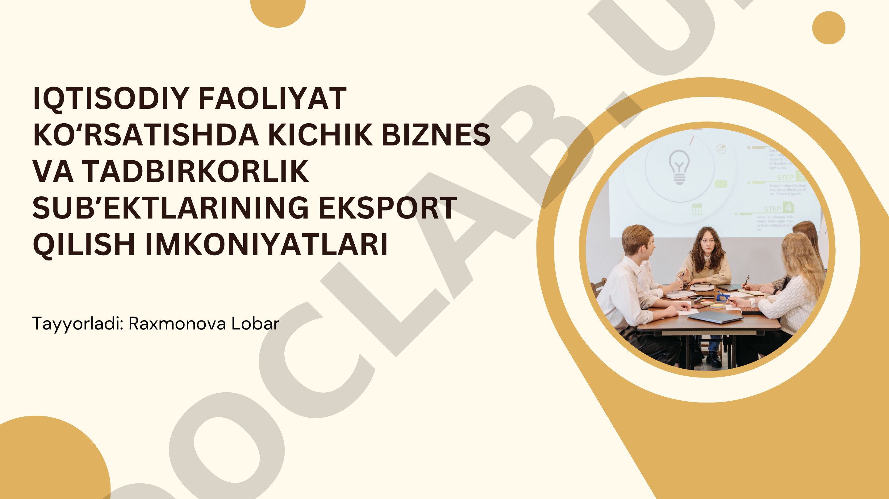 Kichik biznes va tadbirkorlik subʼektlarining eksport qilish imkoniyatlari