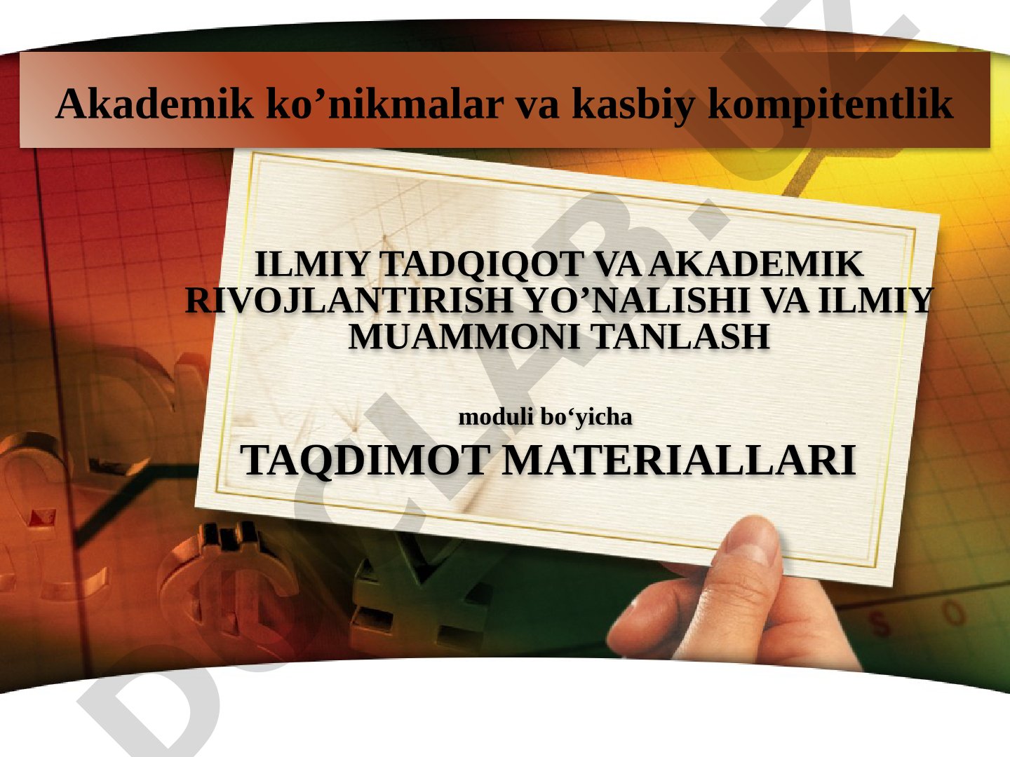 Ilmiy tadqiqot yo'nalishini tanlash va ilmiy muammoni shakllantirish