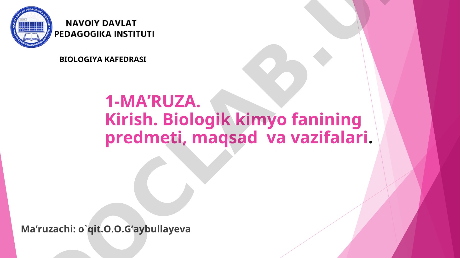 Biologik kimyo fanining predmeti, maqsad va vazifalari