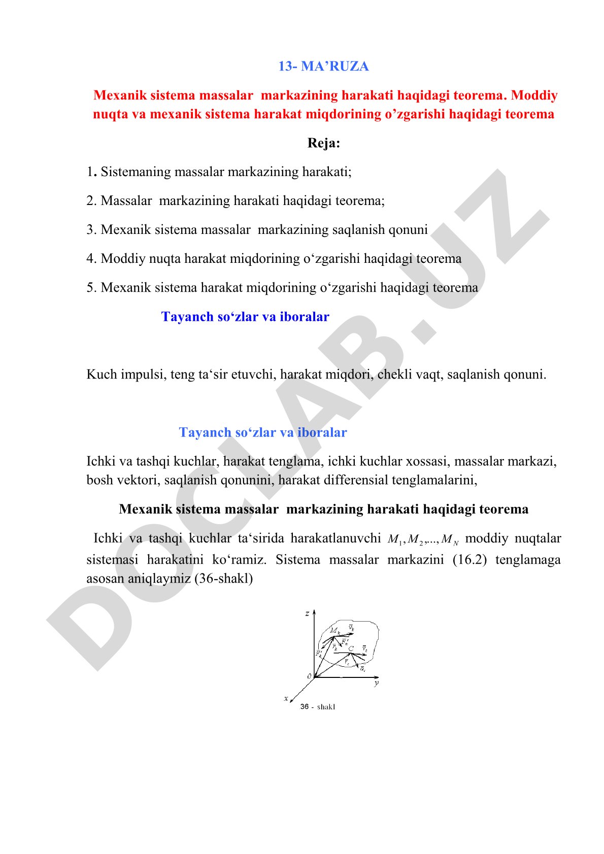 Mexanik sistema massalar markazining harakati haqidagi teorema. Moddiy nuqta va mexanik sistema harakat miqdorining o’zgarishi haqidagi teorema