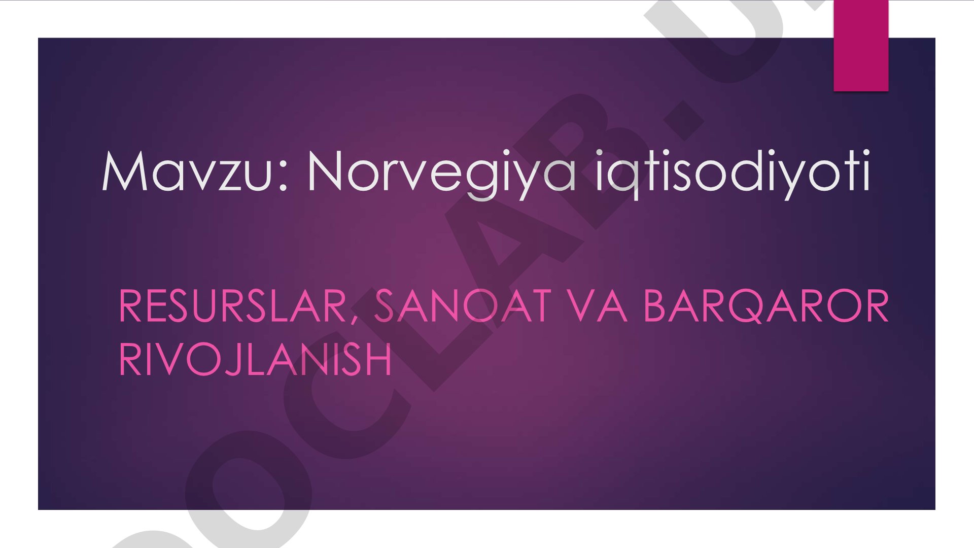 Norvegiya iqtisodiyoti RESURSLAR, SANOAT VA BARQAROR RIVOJLANISH