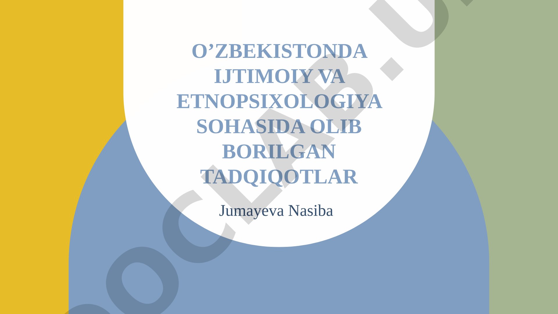 O’zbekistonda ijtimoiy va etnopsixologiya sohasida olib borilgan tadqiqotlar