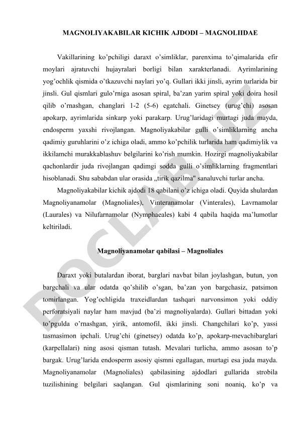 Magnoliyakabilar kichik ajdodi – Magnoliidae vakillari