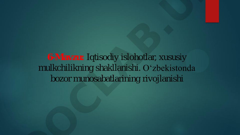 Iqtisodiy islohotlar va xususiy mulkchilikning shakllanishi