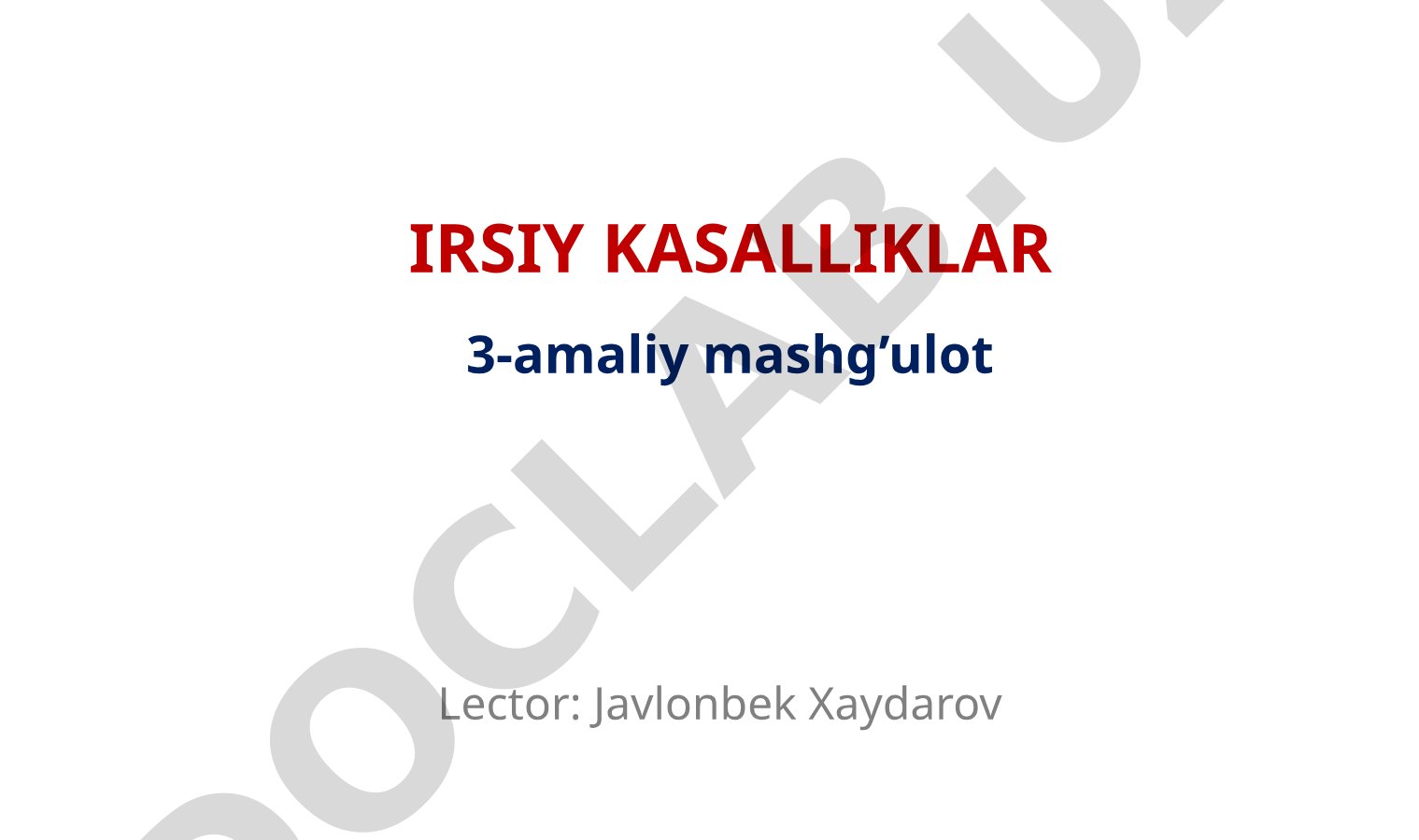 Irsiy kasalliklarning genetik tasnifi va xromosoma kasalliklari