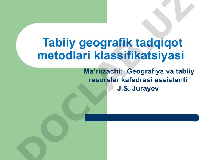 Tabiiy geografik tadqiqot metodlari klassifikatsiyasi