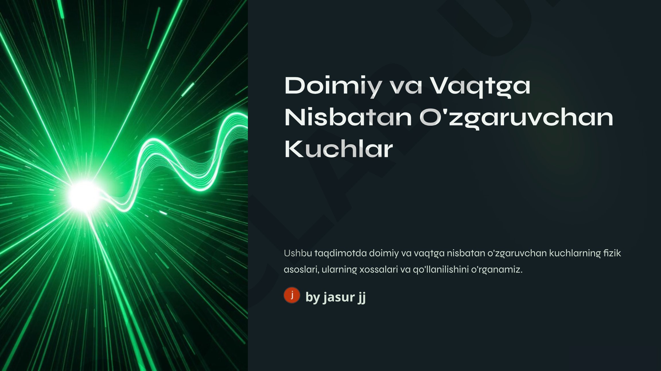 Doimiy va Vaqtga Nisbatan O'zgaruvchan Kuchlar