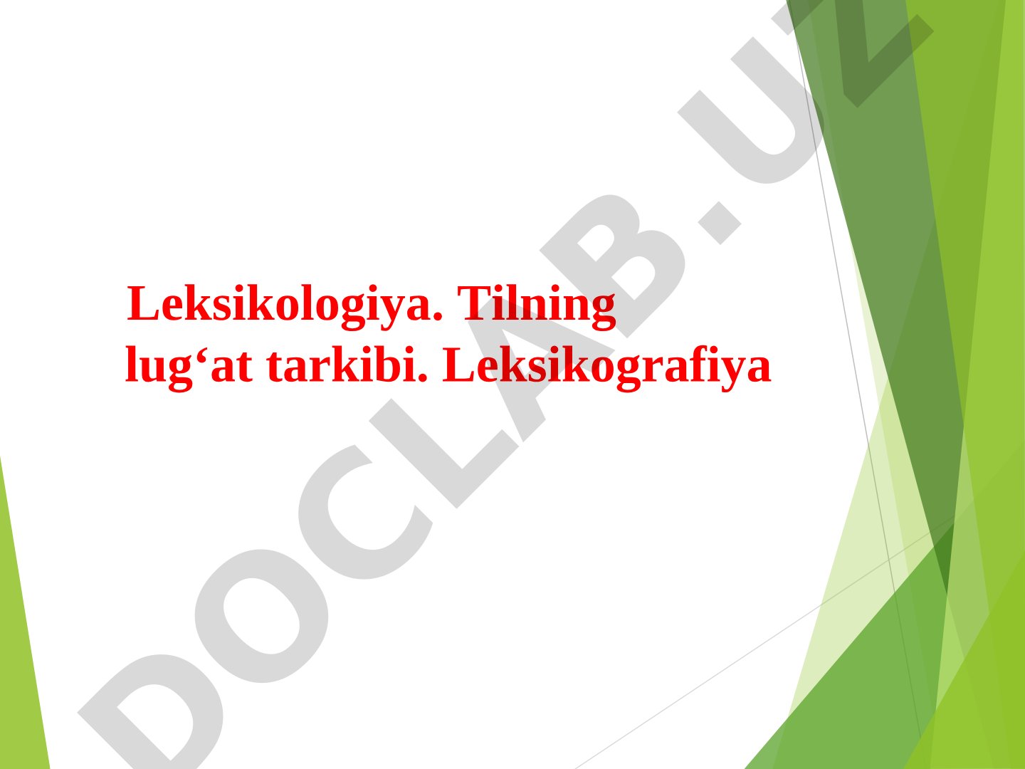 Leksikologiya. Tilning lug‘at tarkibi. Leksikografiya