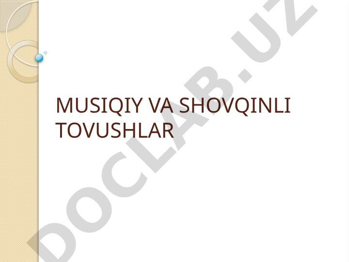 Musiqiy va shovqinli tovushlar
