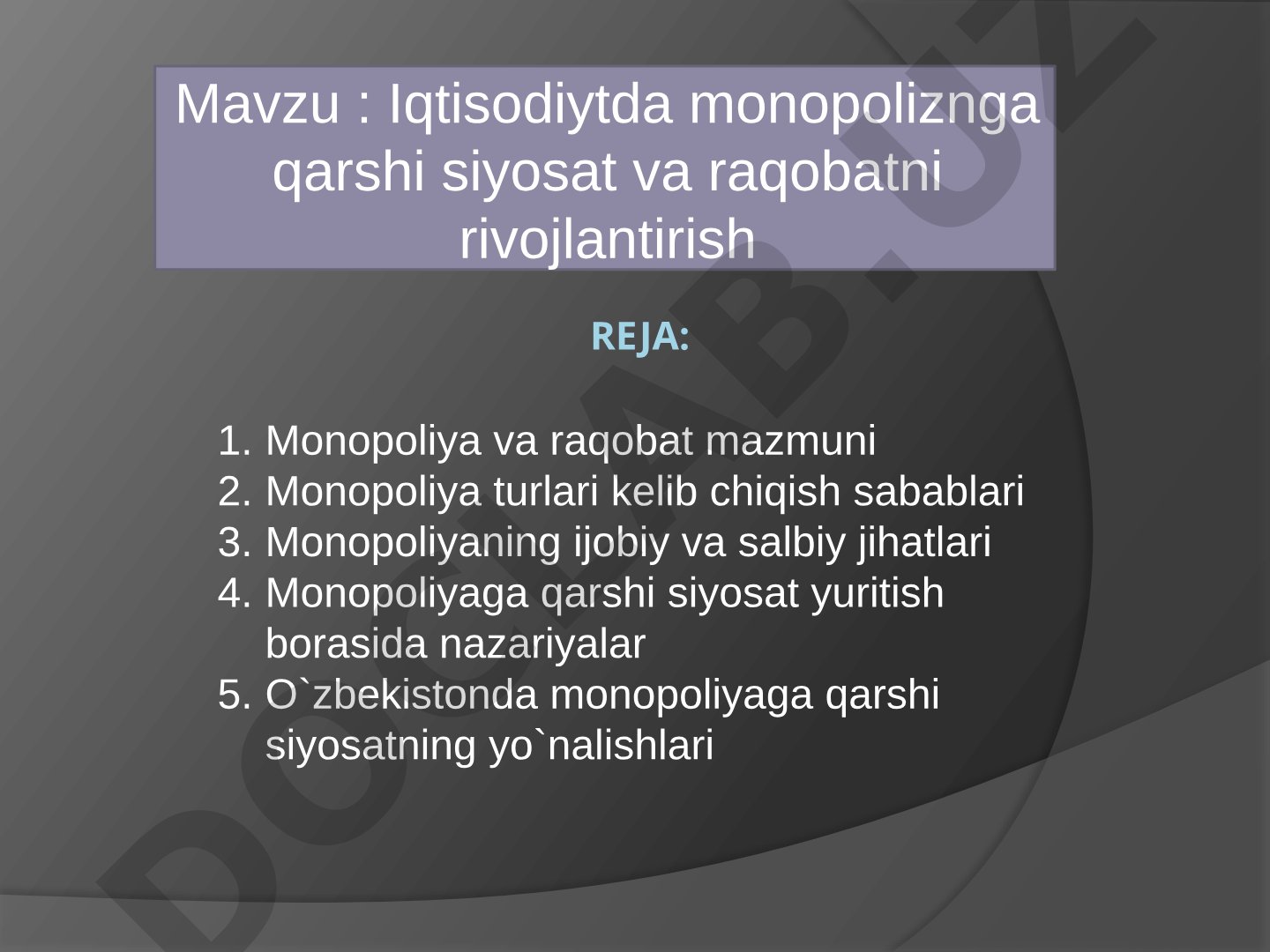 Iqtisodiytda monopoliznga qarshi siyosat va raqobatni rivojlantirish