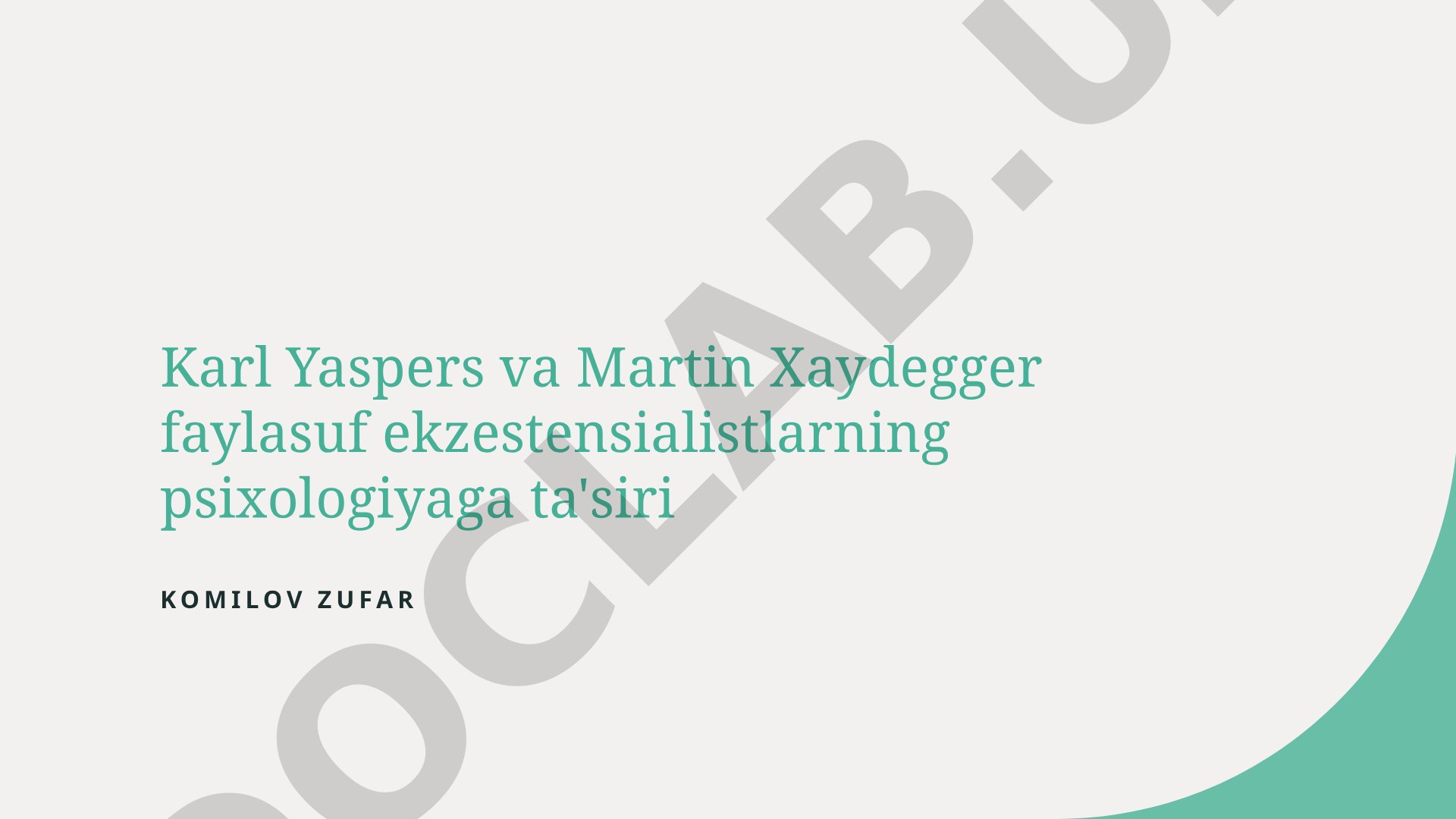 Karl Yaspers va Martin Xaydegger faylasuf ekzistensialistlarning psixologiyaga ta'siri