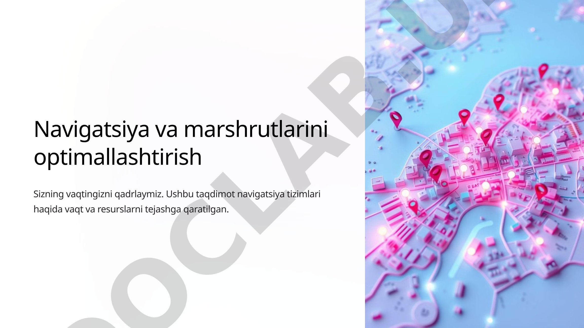 Navigatsiya va marshrutlarini optimallashtirish