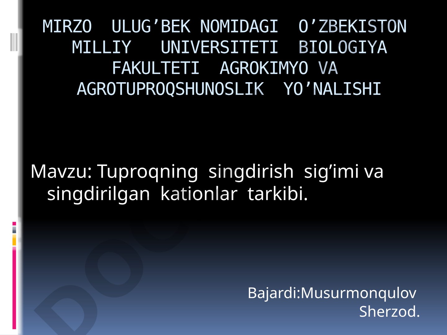 Tuproqning singdirish sig'imi va singdirilgan kationlar tarkibi