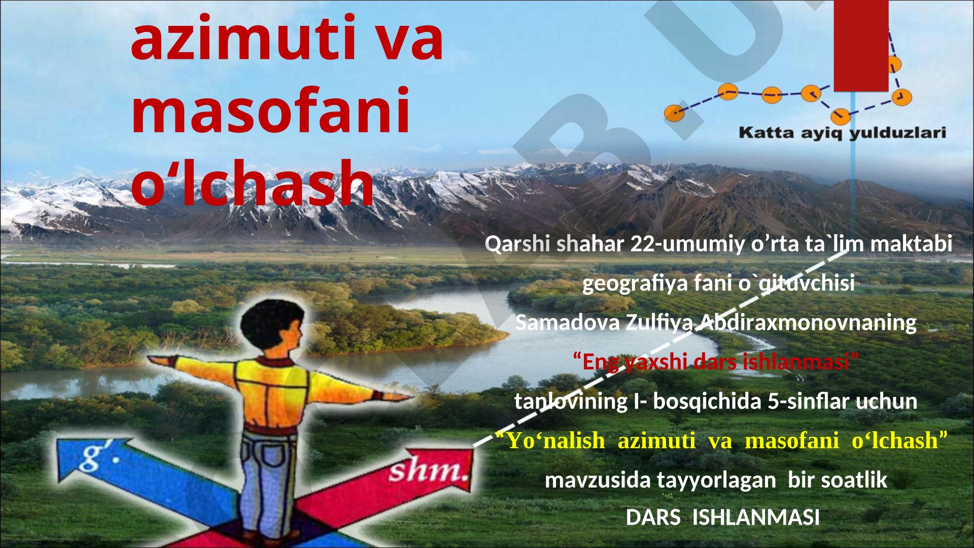 Yo‘nalish azimuti va masofani o‘lchash