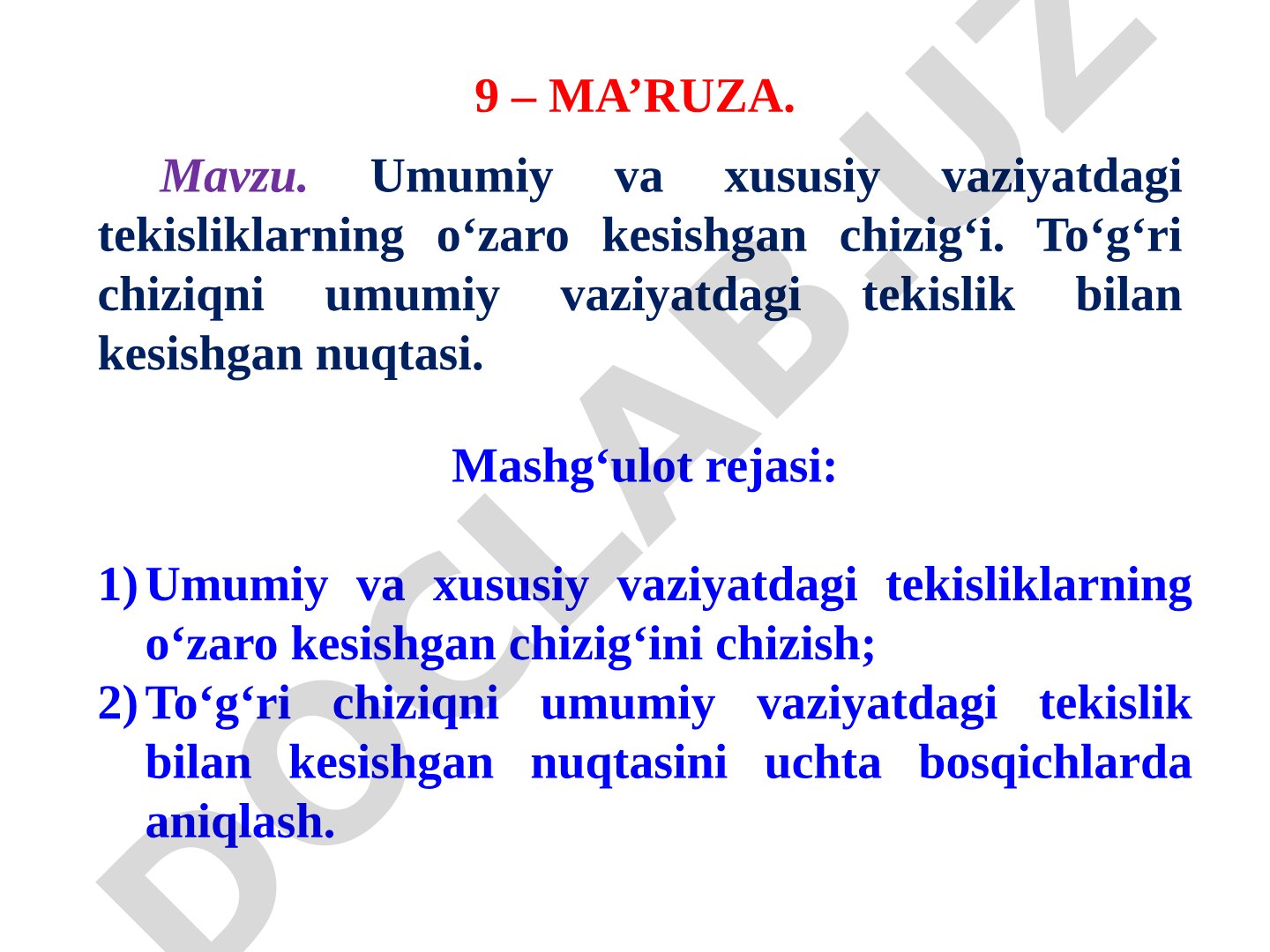 Umumiy va xususiy vaziyatdagi tekisliklarning oʻzaro kesishgan chizigʻi