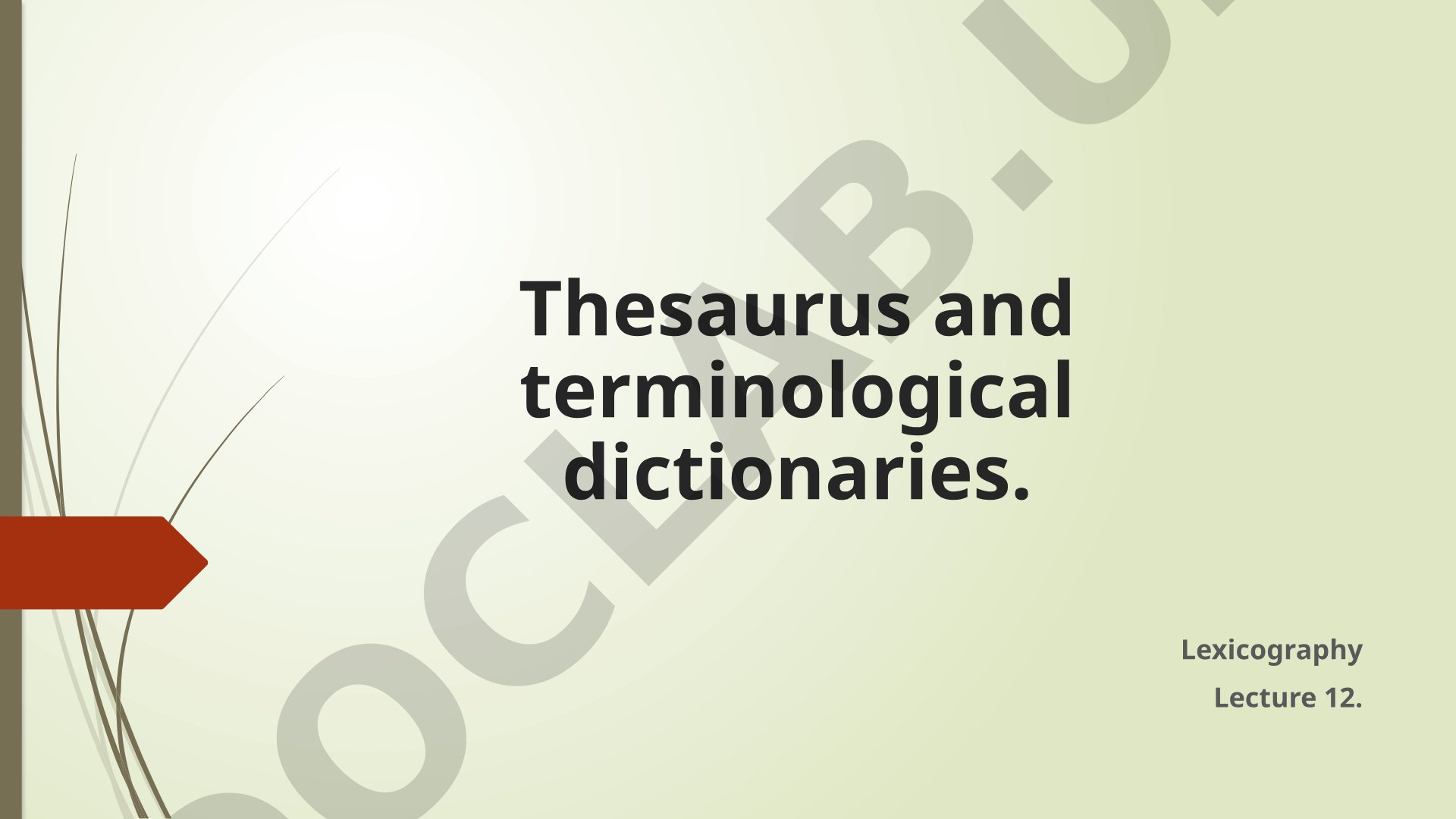 Thesaurus and terminological dictionaries