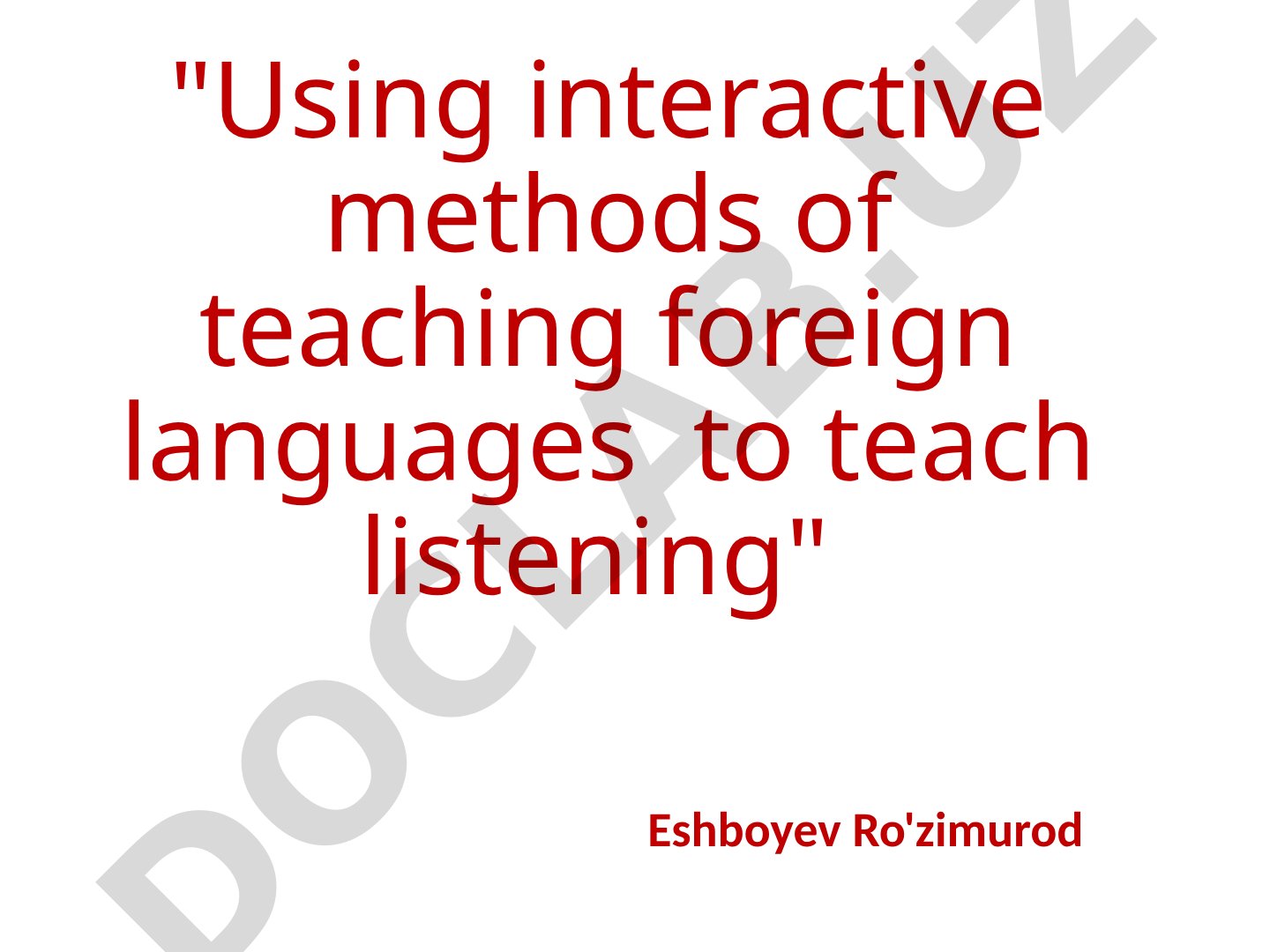 Using interactive methods of teaching foreign languages to teach listening