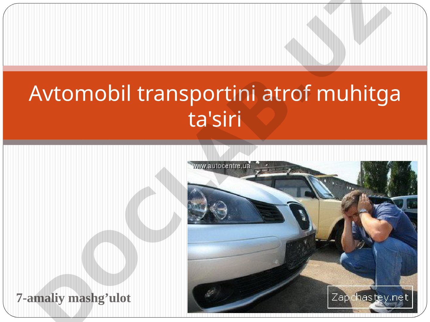 Avtomobil transportini atrof muhitga ta'siri