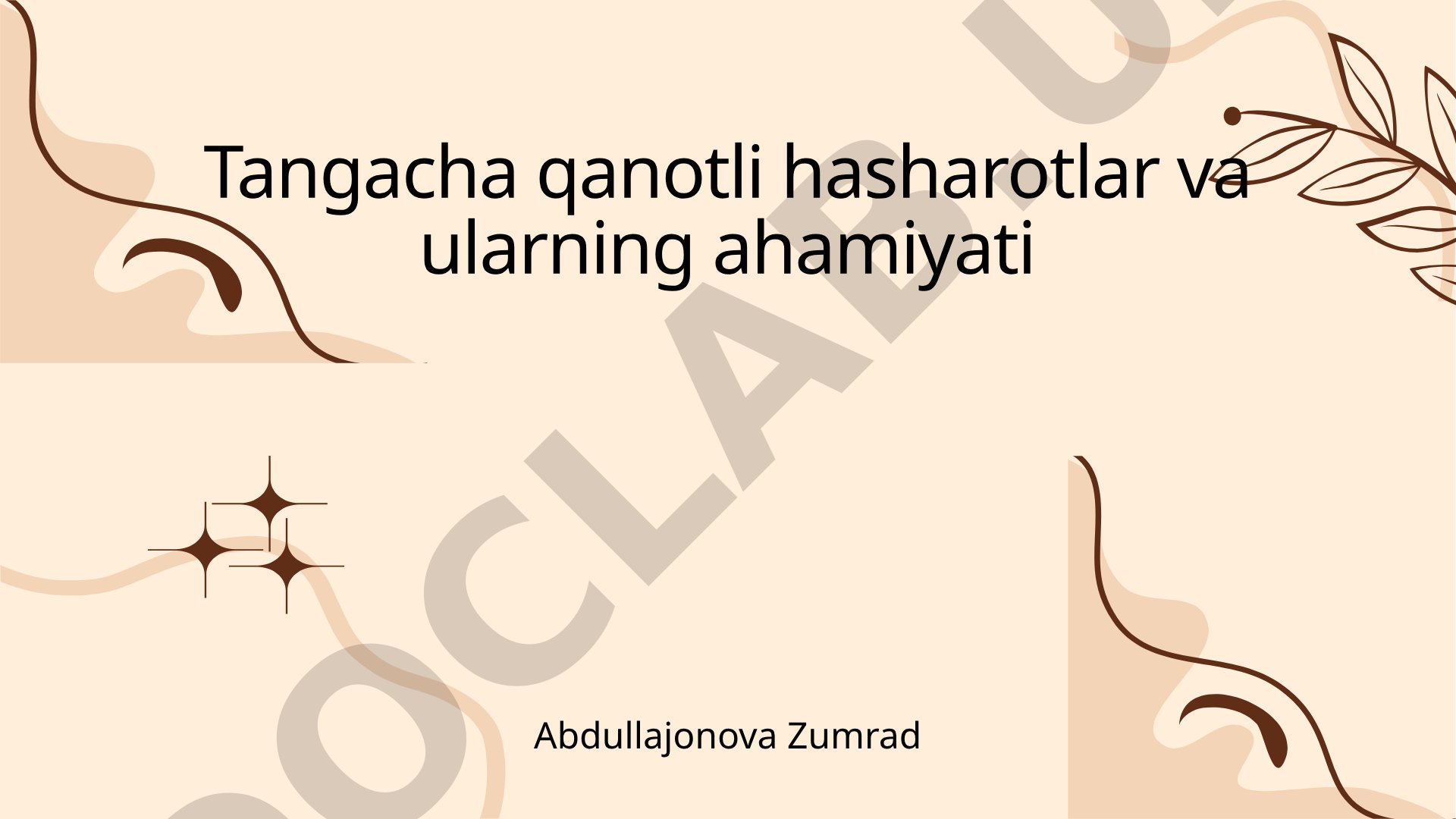 Tangacha qanotli hasharotlar va ularning ahamiyati