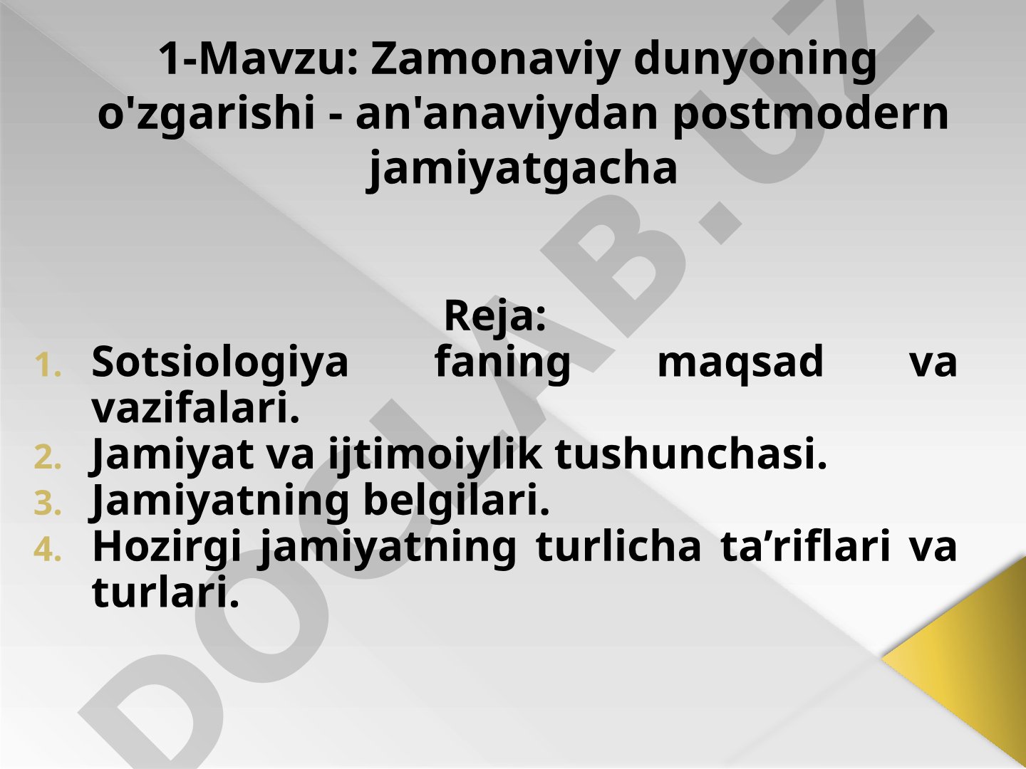 Zamonaviy dunyoning o'zgarishi - an'anaviydan postmodern jamiyatgacha