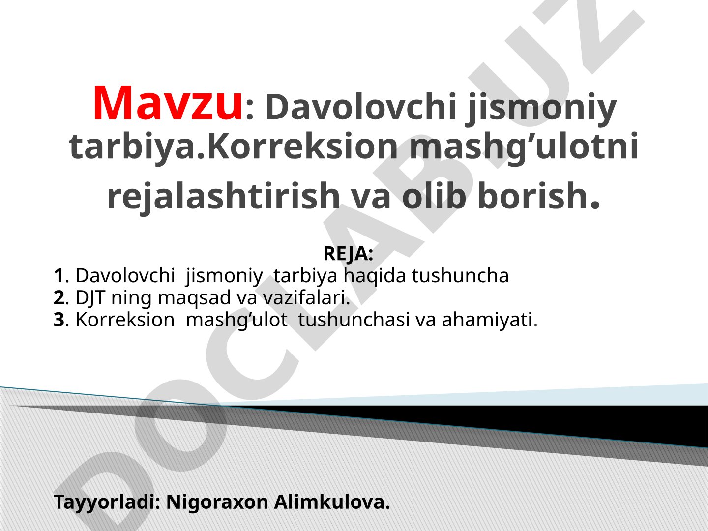 Davolovchi jismoniy tarbiya. Korreksion mashg'ulotni rejalashtirish va olib borish