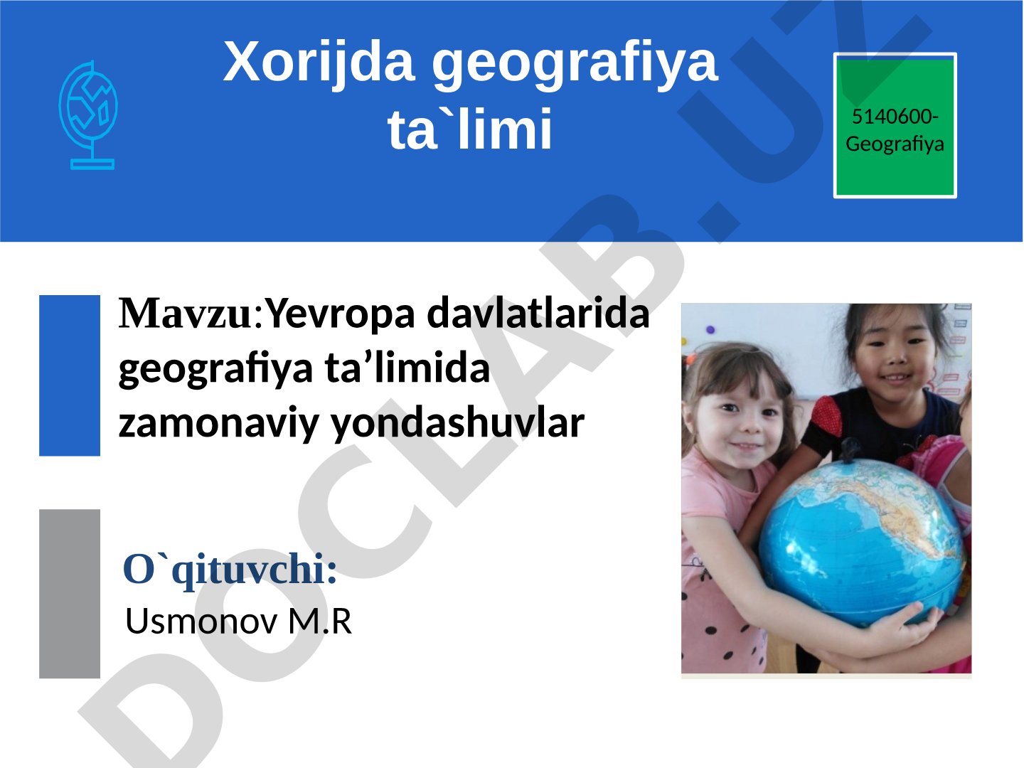 Yevropa davlatlarida geografiya ta’limida zamonaviy yondashuvlar