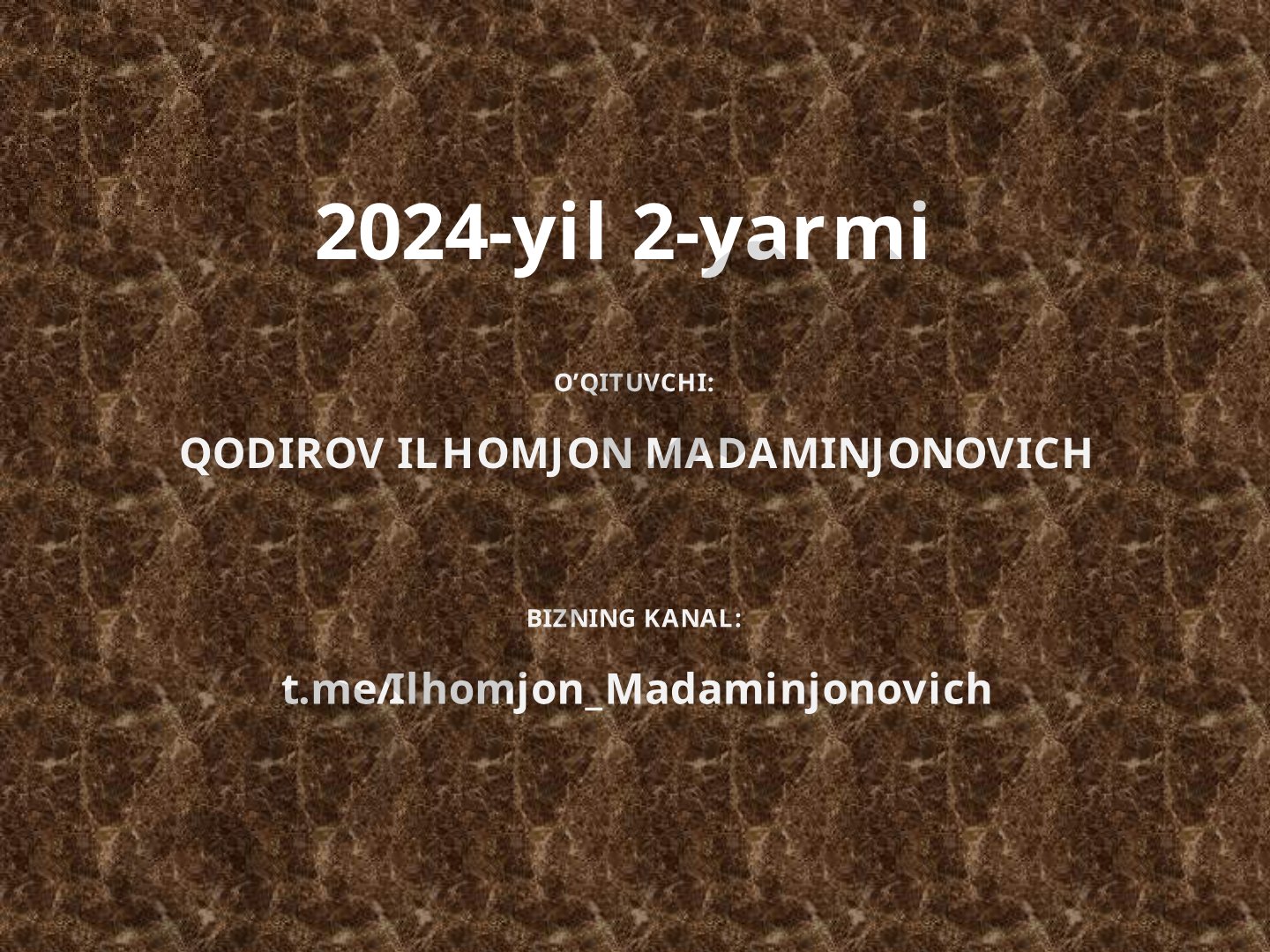 2024-yil 2-yarmi o'quv materiallari