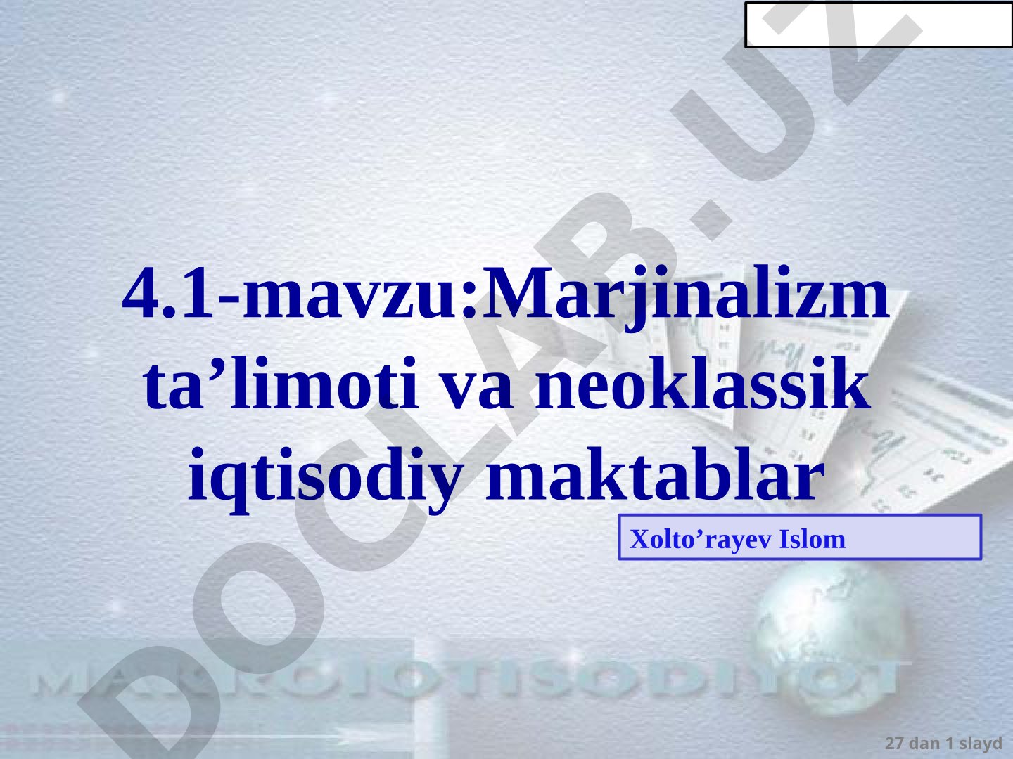 Marjinalizm ta’limoti va neoklassik iqtisodiy maktablar