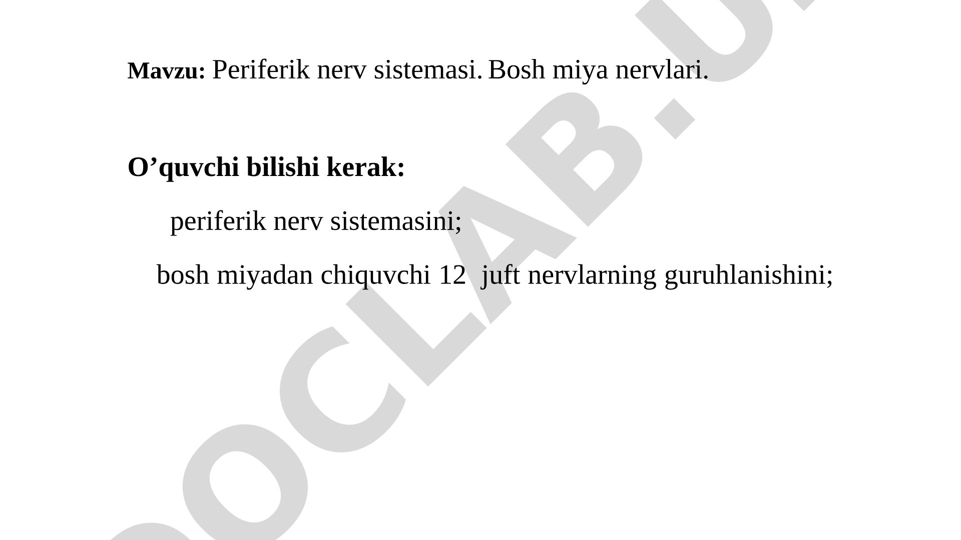 Periferik nerv sistemasi. Bosh miya nervlari.