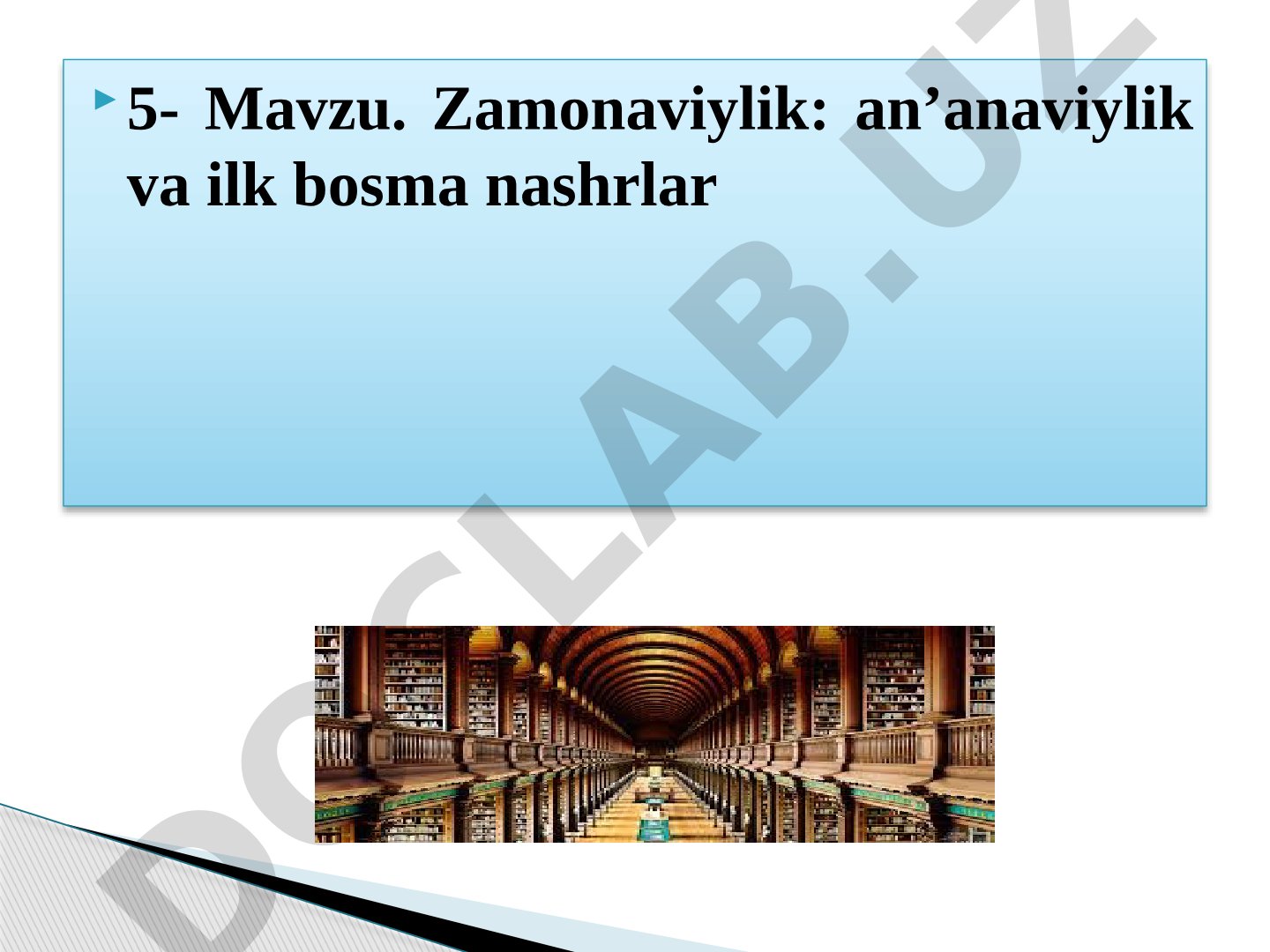 Zamonaviylik: an’anaviylik va ilk bosma nashrlar
