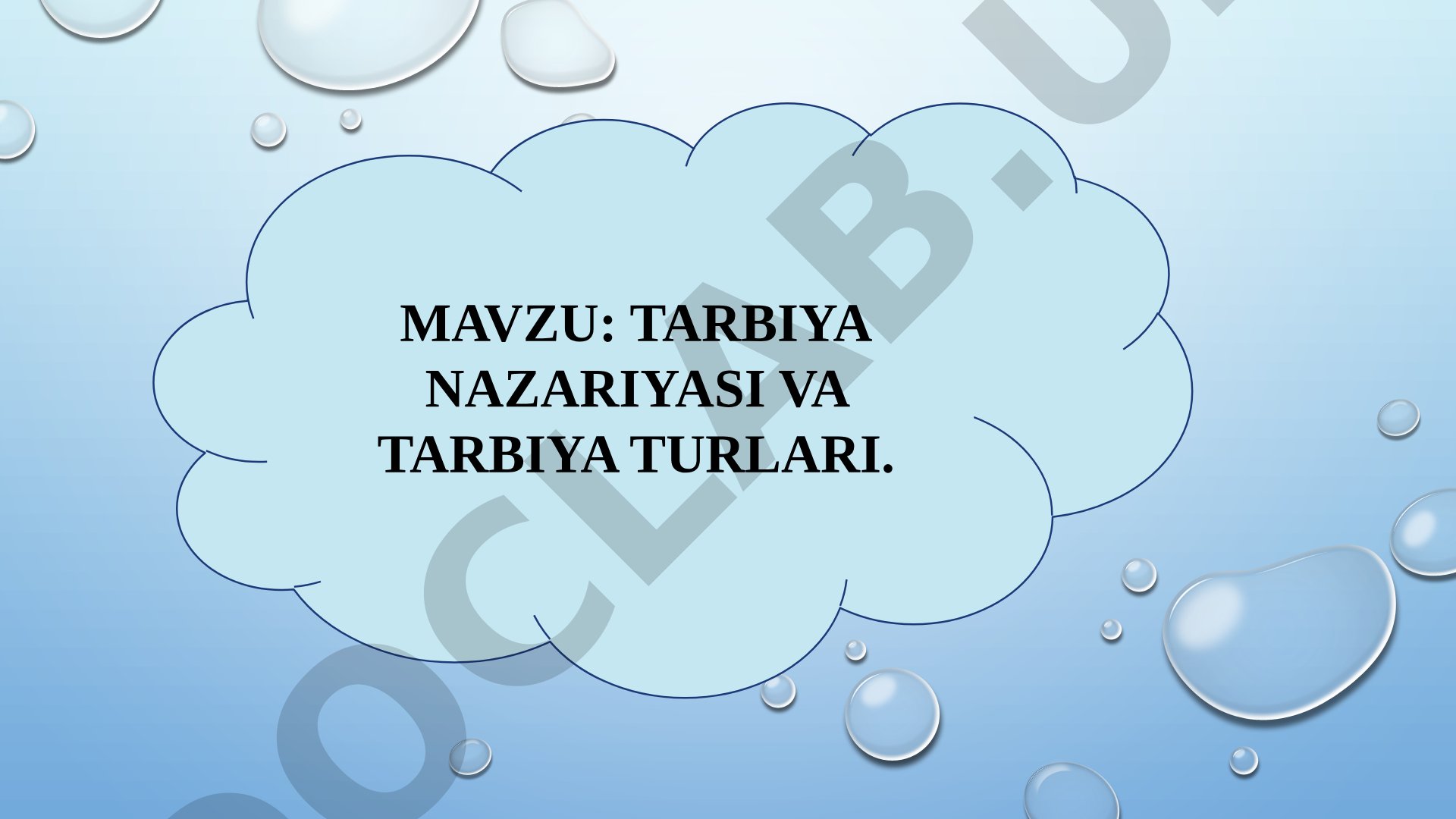 Tarbiya nazariyasi va tarbiya turlari