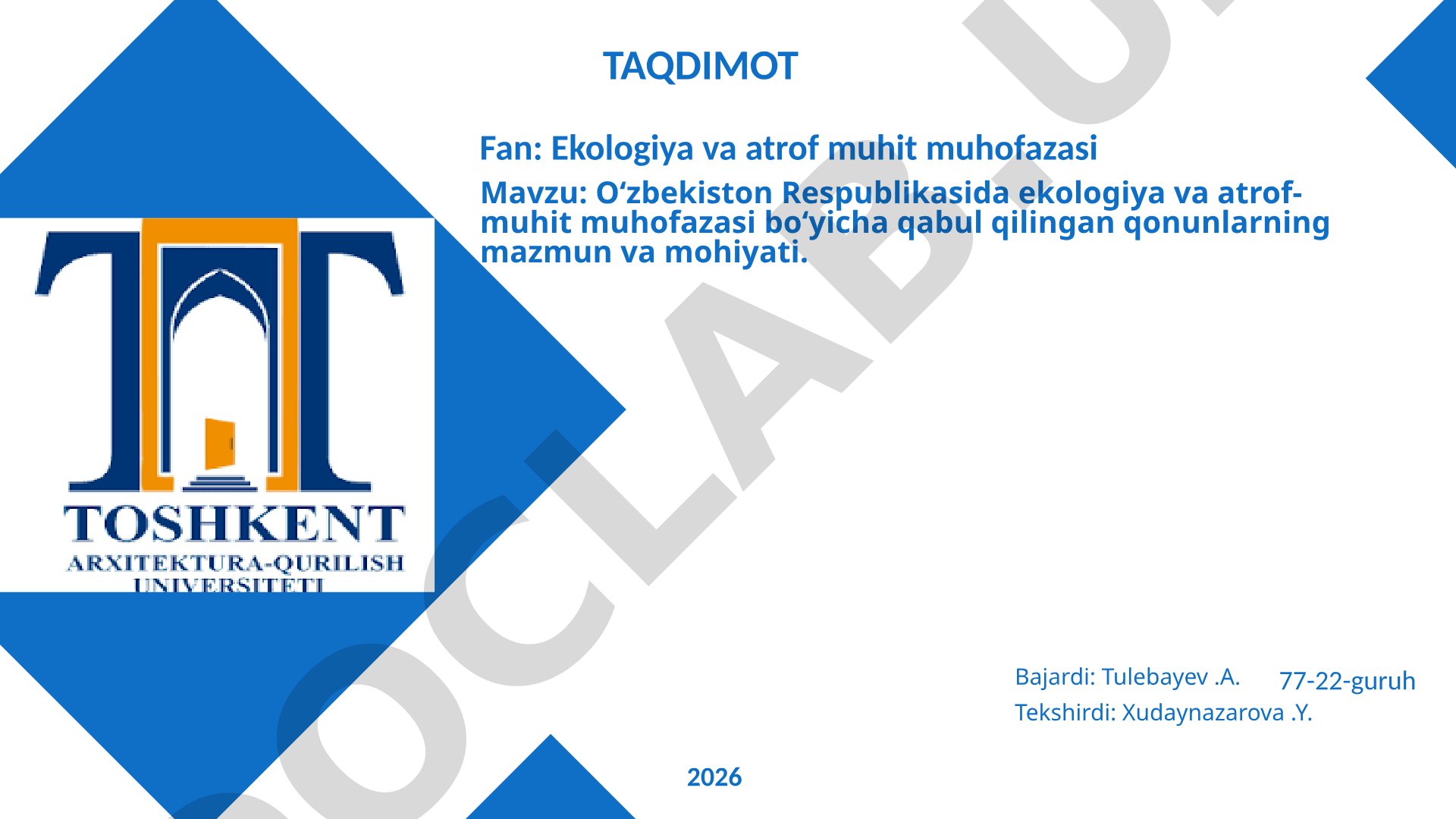 O‘zbekiston Respublikasida ekologiya va atrof-muhit muhofazasi bo‘yicha qabul qilingan qonunlarning mazmun va mohiyati
