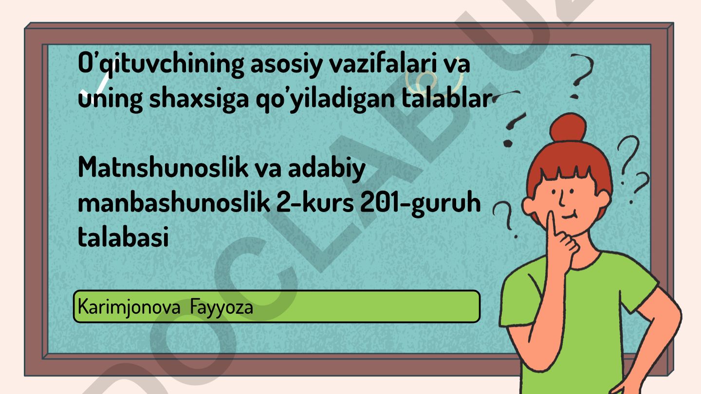 O'qituvchining asosiy vazifalari va uning shaxsiga qo'yiladigan talablar