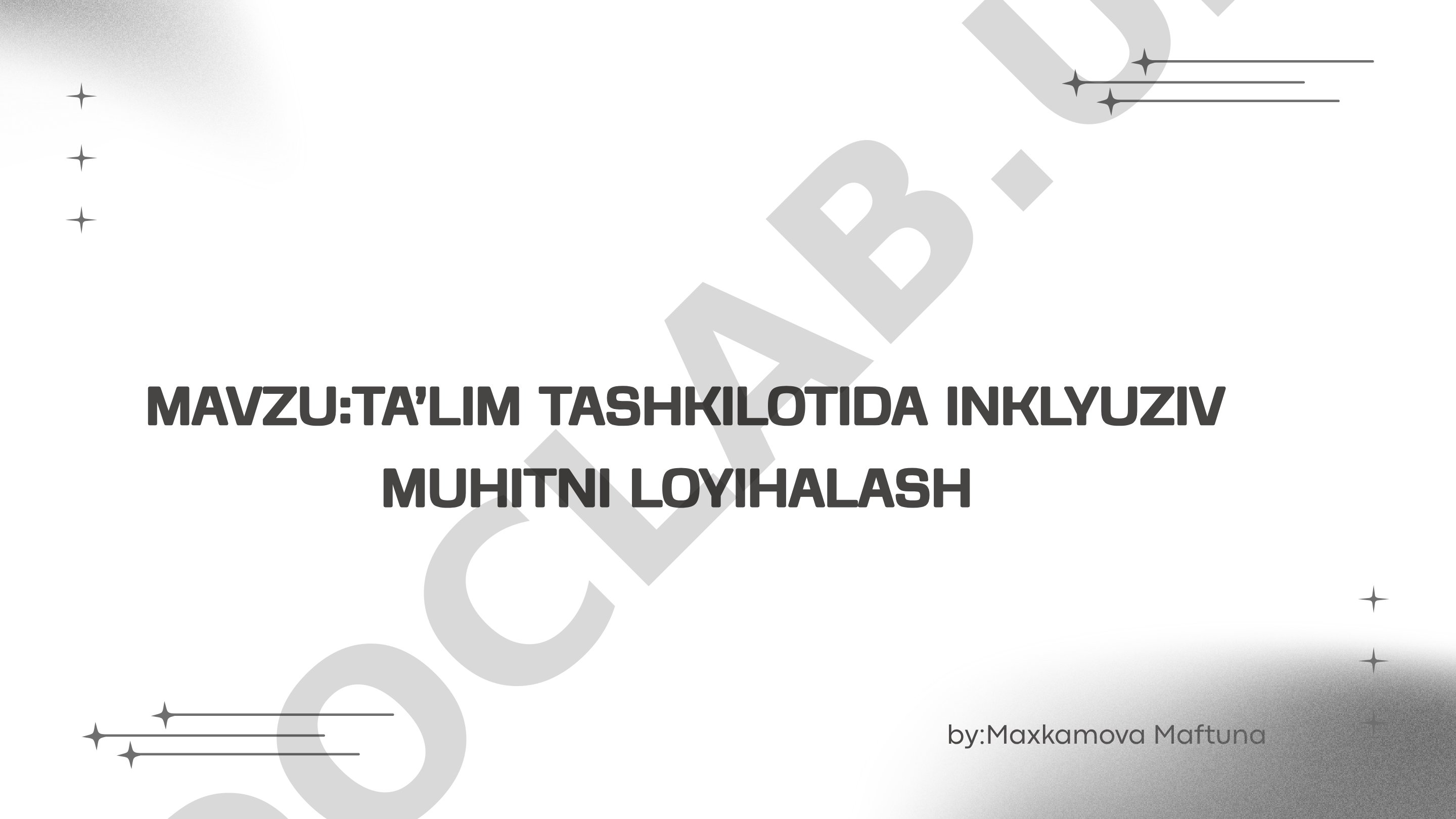 TA'LIM TASHKILOTIDA INKLYUZIV MUHITNI LOYIHALASH