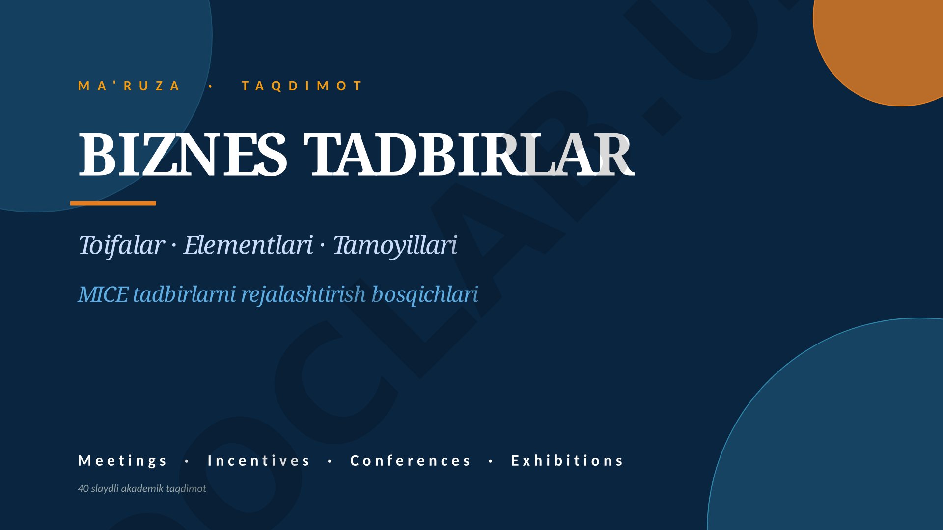 Biznes tadbirlar: toifalar, elementlar, tamoyillar va MICE rejalashtirish