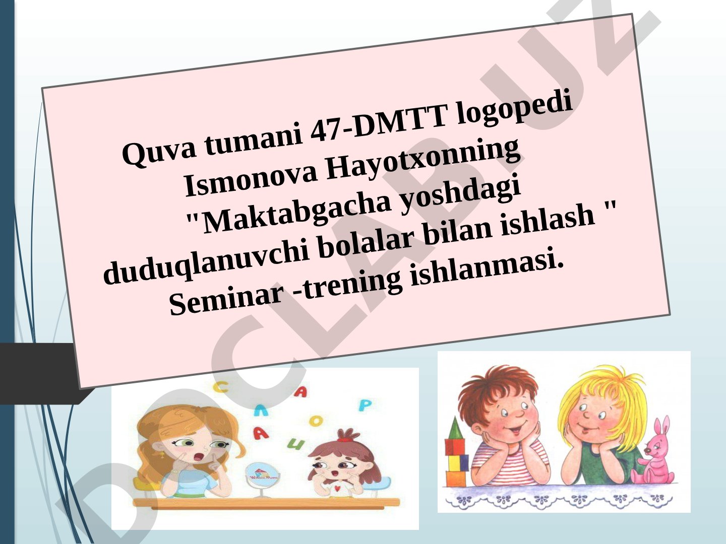 Maktabgacha yoshdagi duduqlanuvchi bolalar bilan ishlash