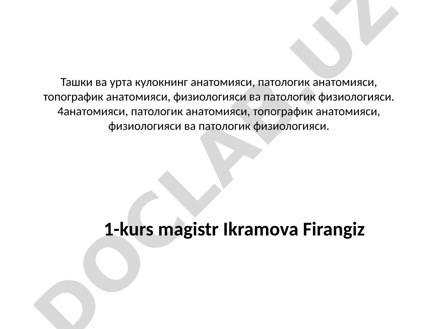 Tashqi va o'rta quloqning anatomiyasi, patologik anatomiyasi, topografik anatomiyasi, fiziologiyasi va patologik fiziologiyasi