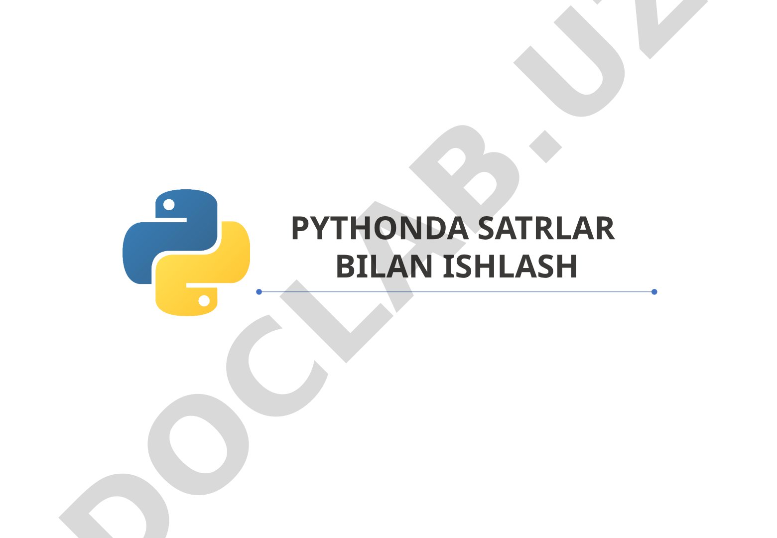 Pythonda satrlar bilan ishlash asoslari