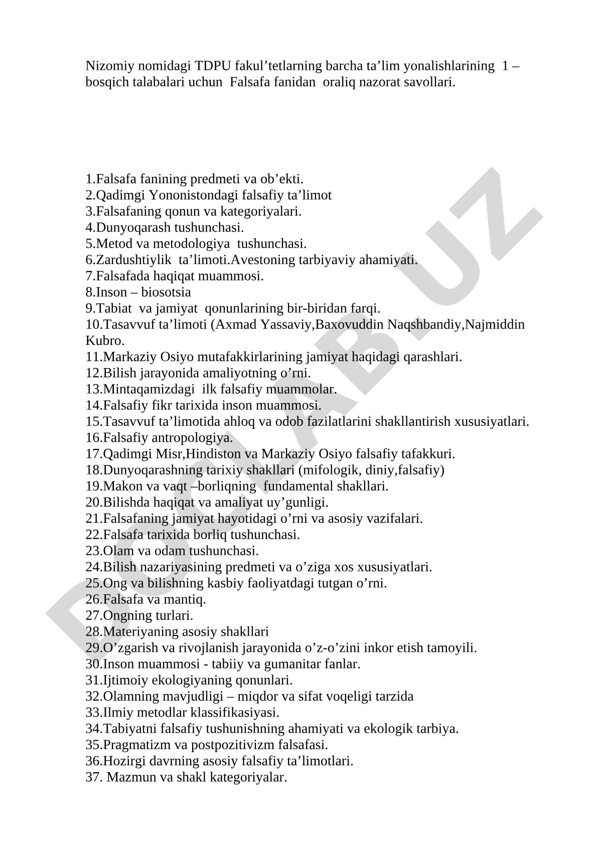 Nizomiy nomidagi TDPU fakul’tetlarning barcha ta’lim yonalishlarining 1 – bosqich talabalari uchun Falsafa fanidan oraliq nazorat savollari