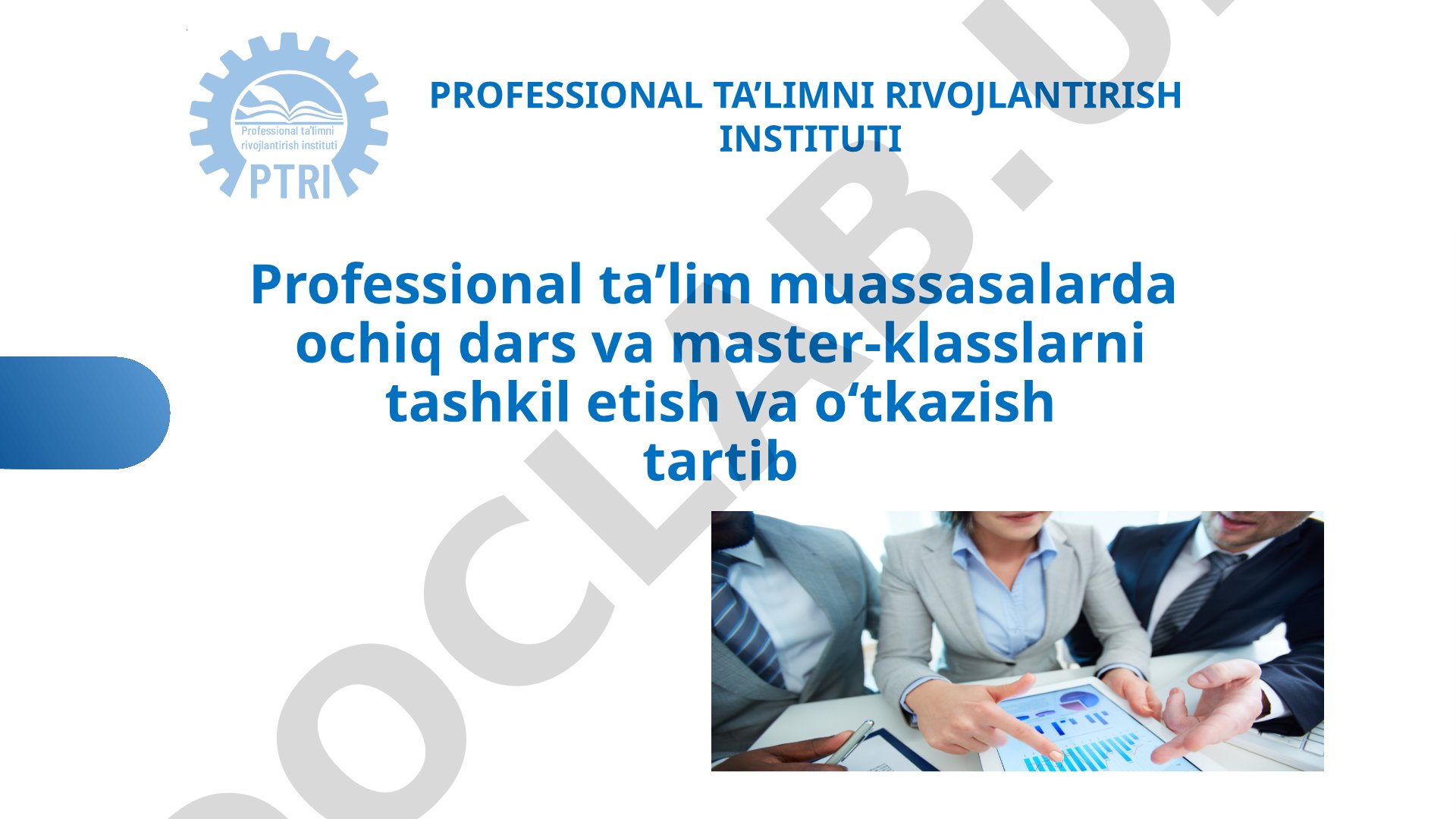 Professional ta’lim muassasalarda ochiq dars va master-klasslarni tashkil etish va o‘tkazish tartib