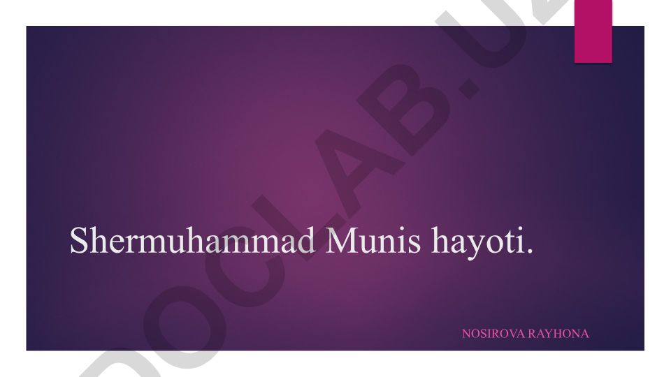 Shermuhammad Munis hayoti va ijodi