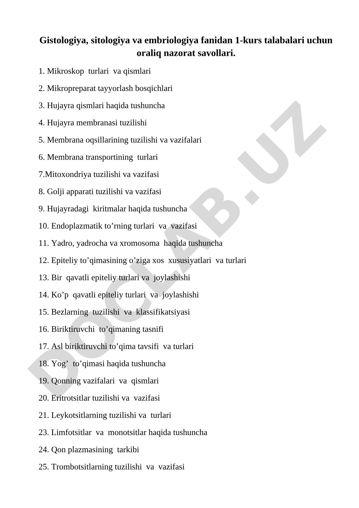 Gistologiya, sitologiya va embriologiya fanidan 1-kurs talabalari uchun oraliq nazorat savollari.