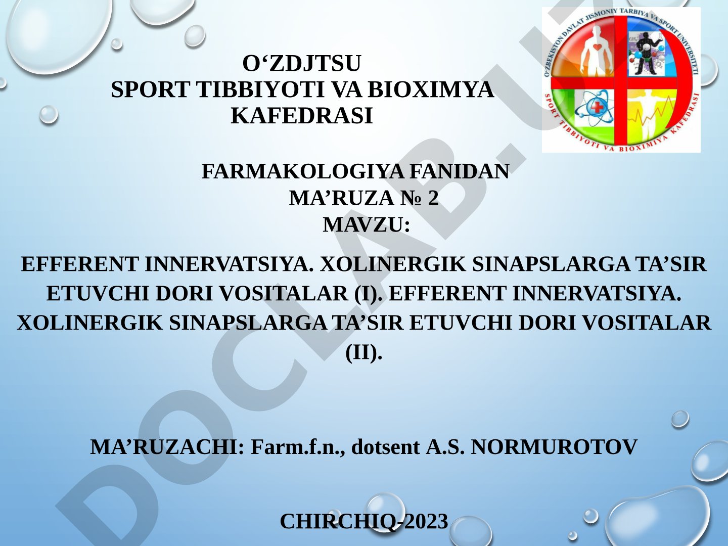 Efferent innervatsiya. Xolinergik sinapslarga ta'sir etuvchi dori vositalar (I). Efferent innervatsiya. Xolinergik sinapslarga ta'sir etuvchi dori vositalar (II).