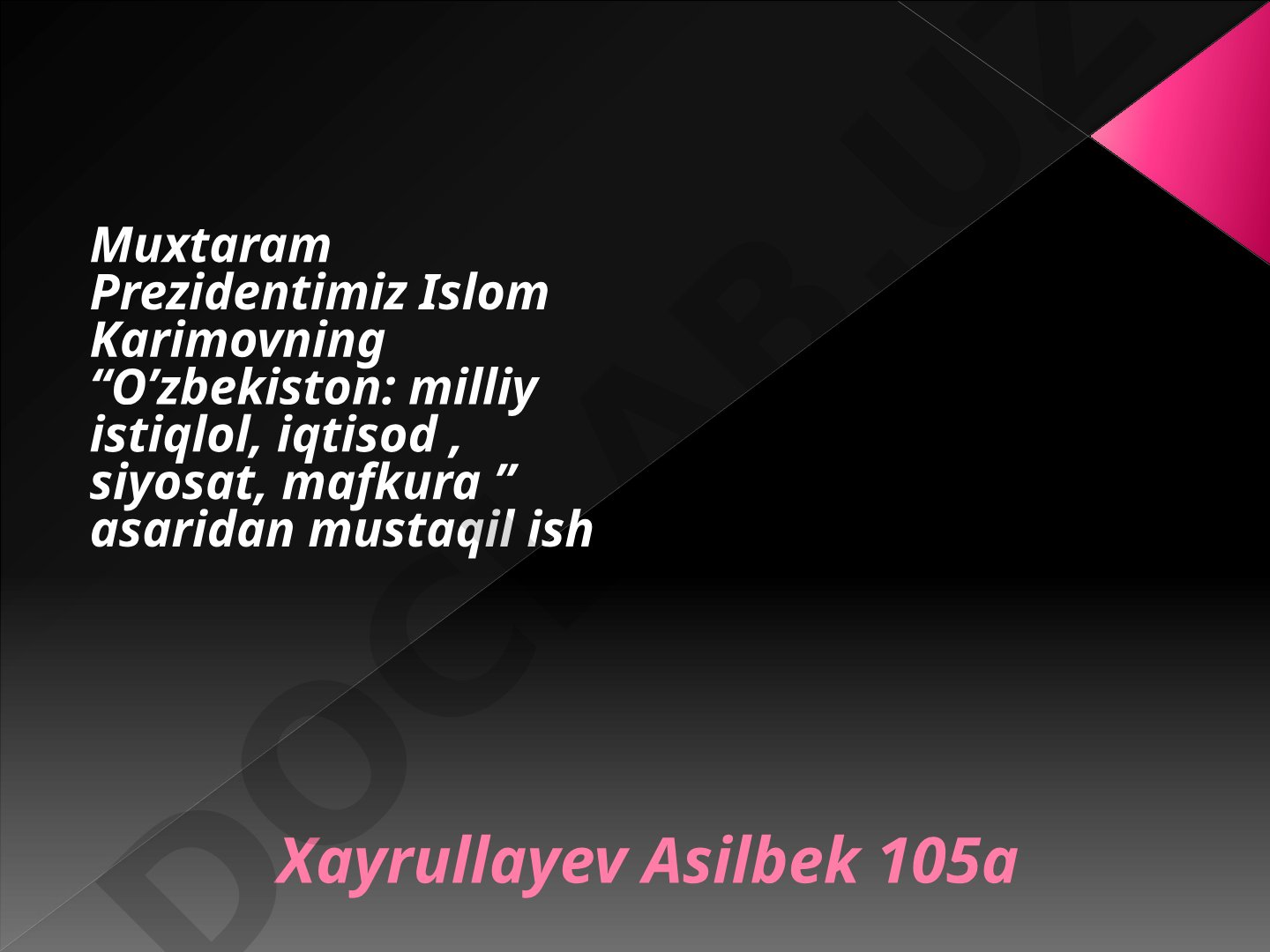 O’zbekiston: milliy istiqlol, iqtisod, siyosat, mafkura