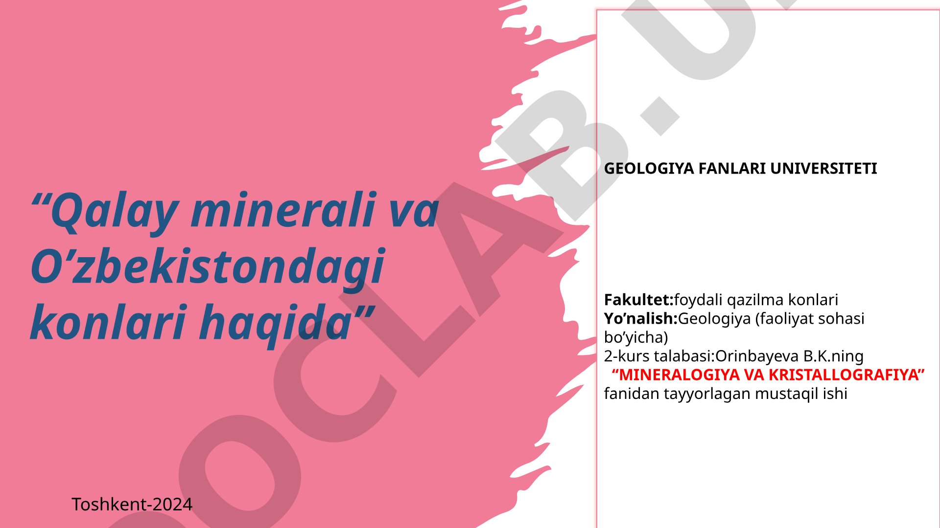 Qalay minerali va O'zbekistondagi konlari haqida