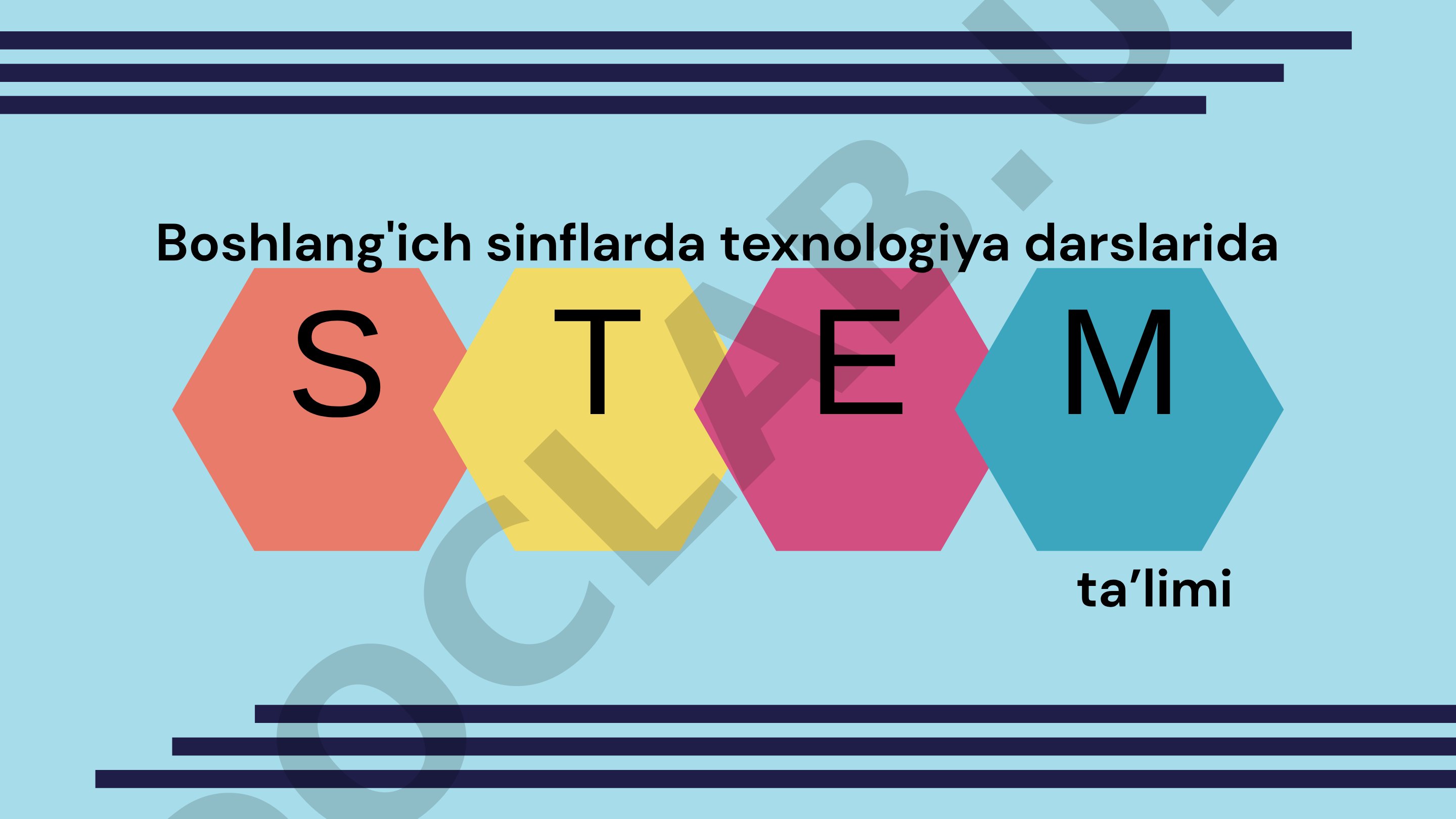 STEM Boshlang'ich sinflarda texnologiya darslarida ta’limi