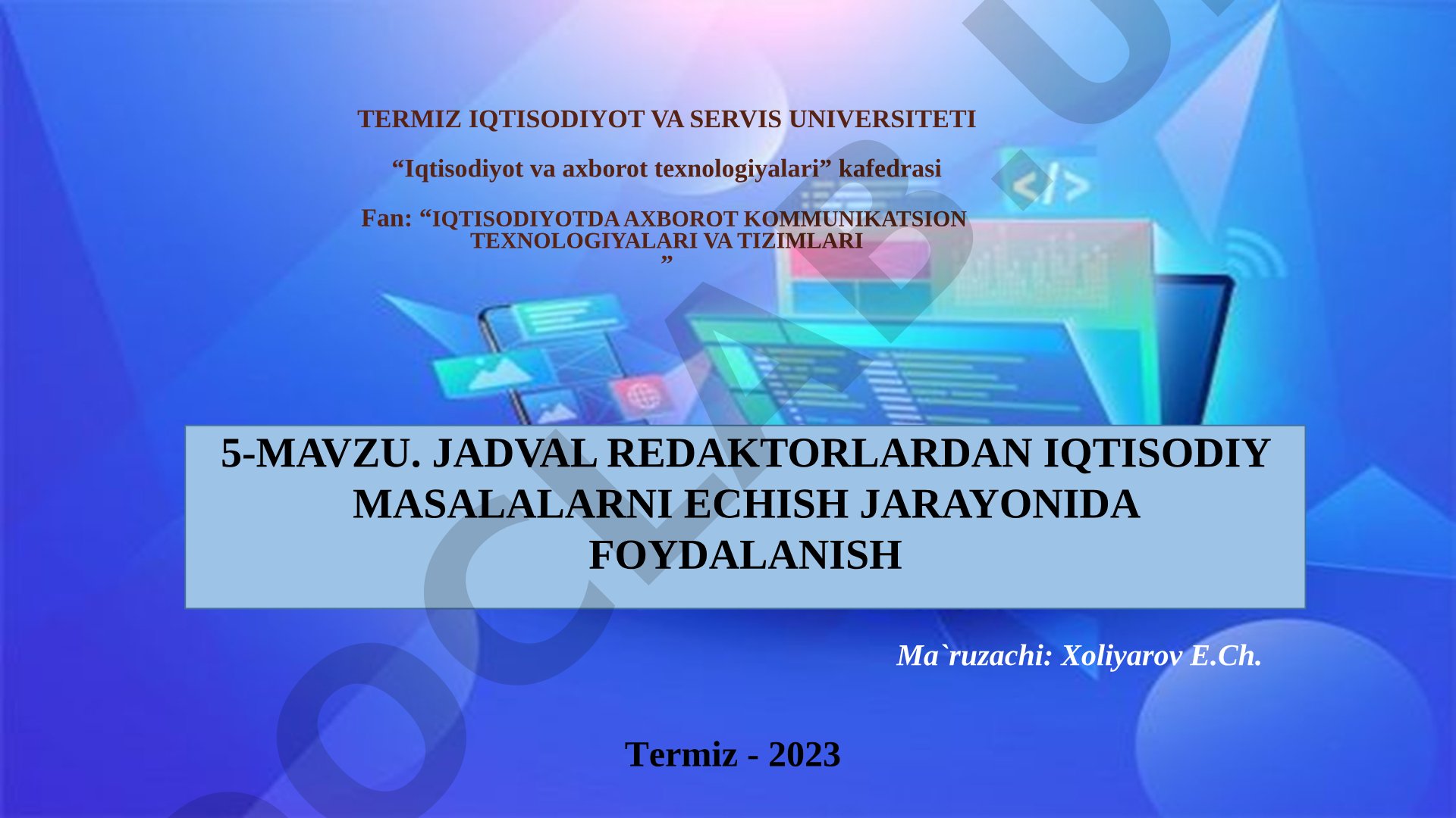 Jadval redaktorlardan iqtisodiy masalalarni yechish jarayonida foydalanish