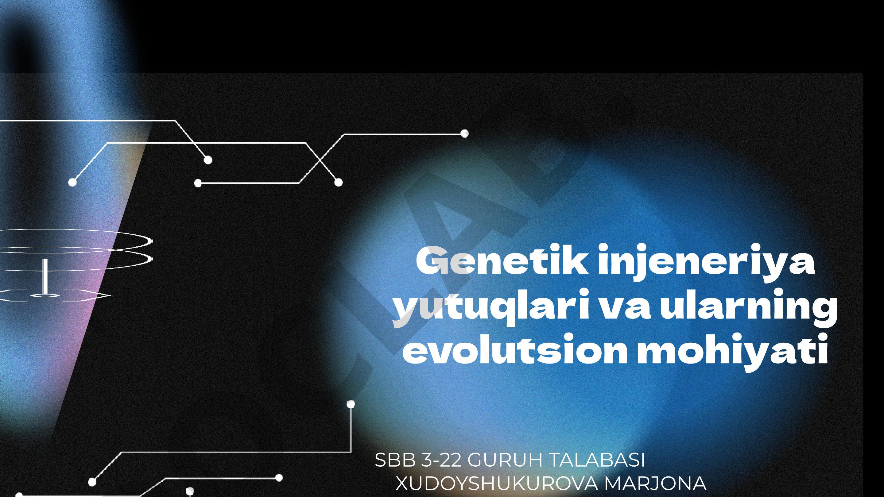 Genetik injeneriya yutuqlari va ularning evolutsion mohiyati