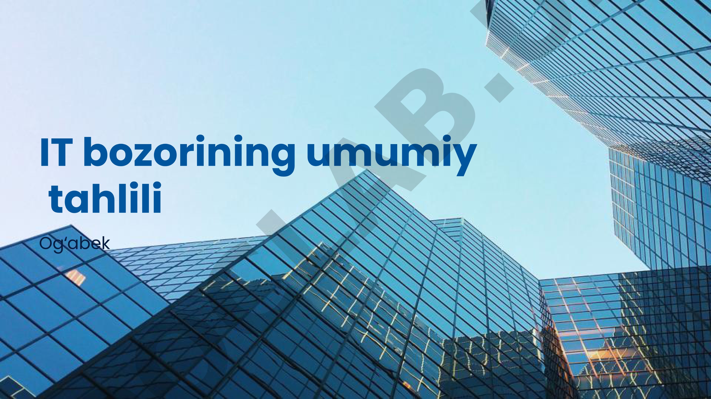 IT bozorining umumiy tahlili
