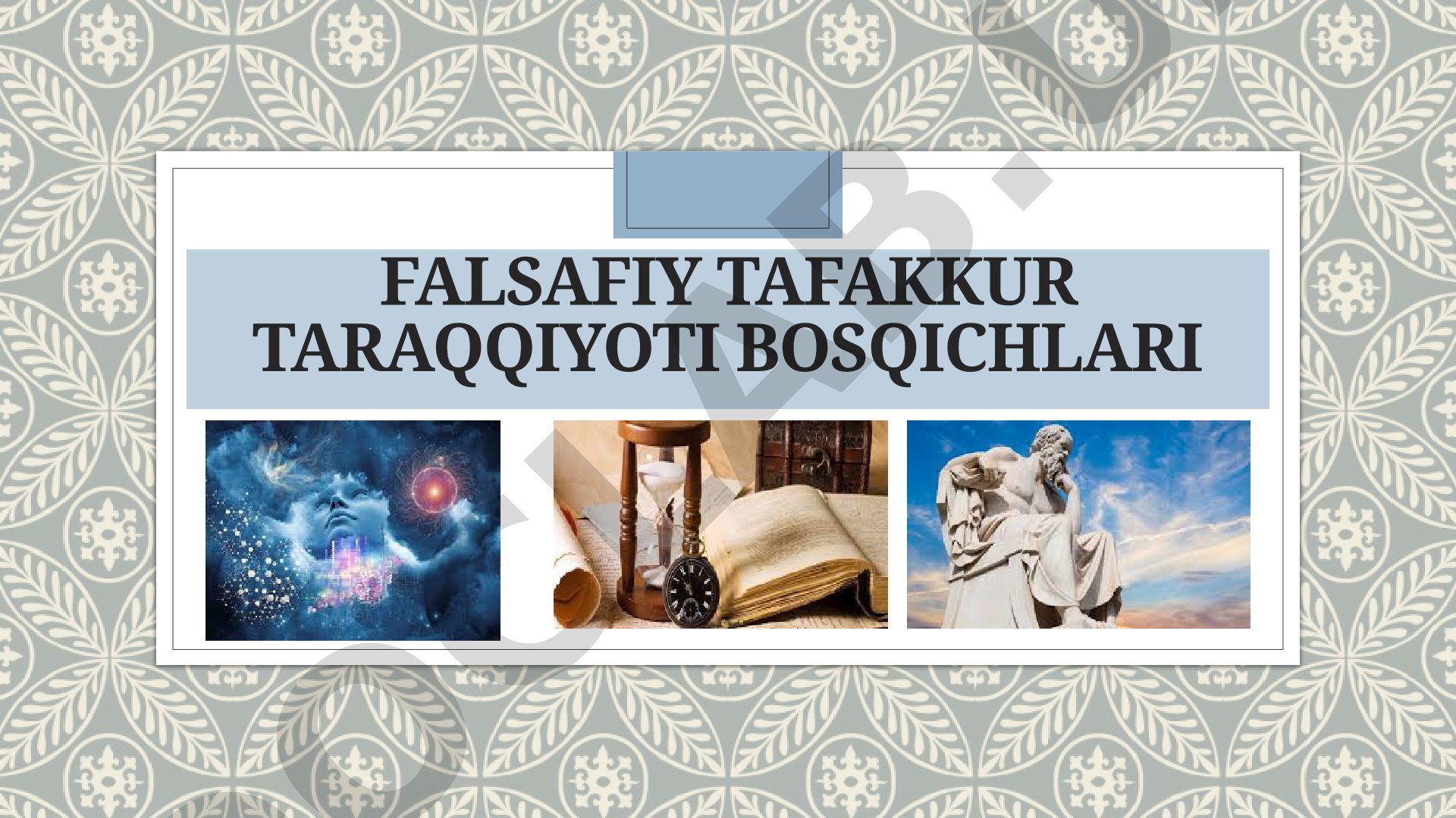 Falsafiy tafakkur taraqqiyoti bosqichlari